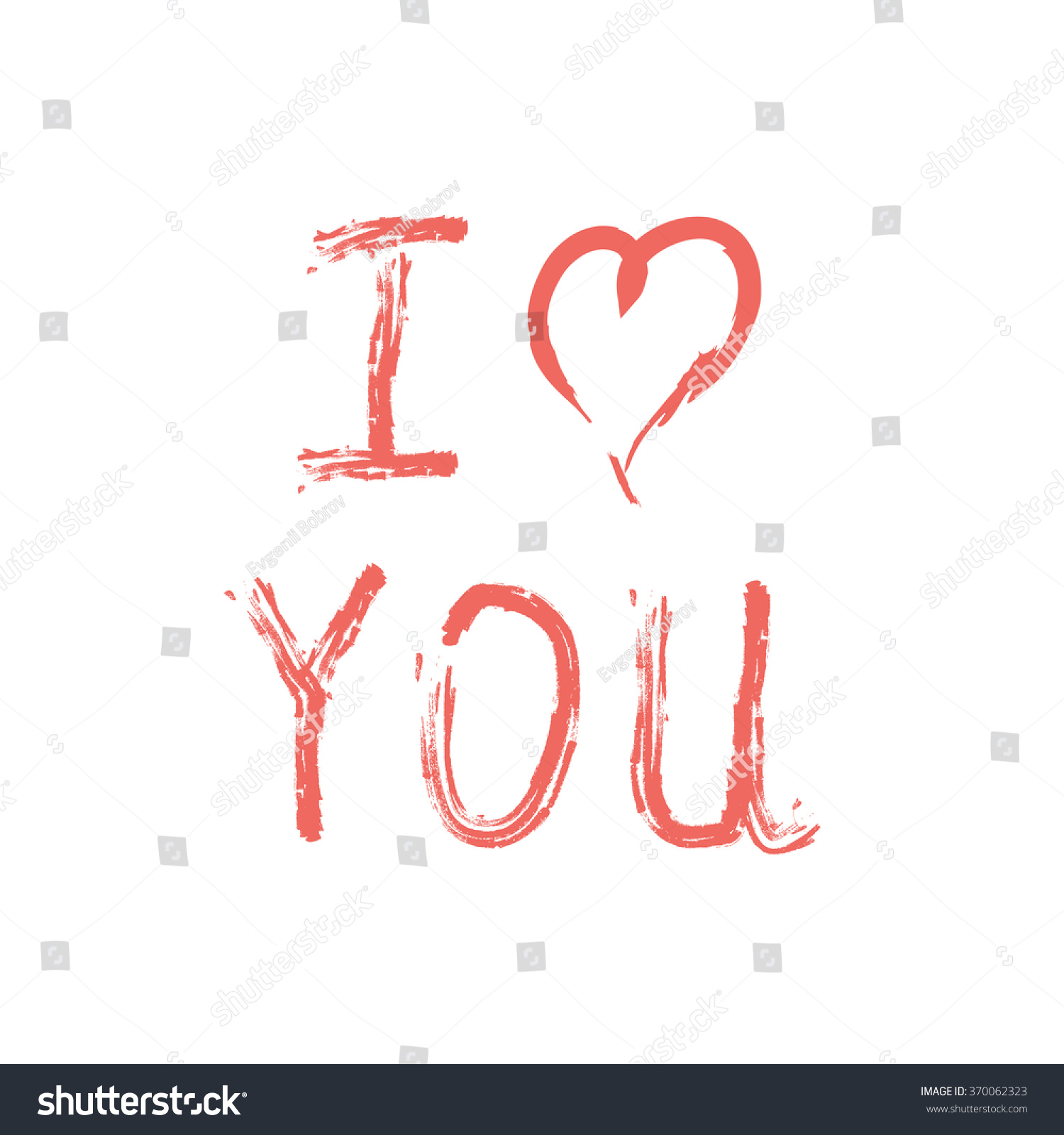 I Love You, Hand Drawn Lettering On White Stock Photo 370062323 ...