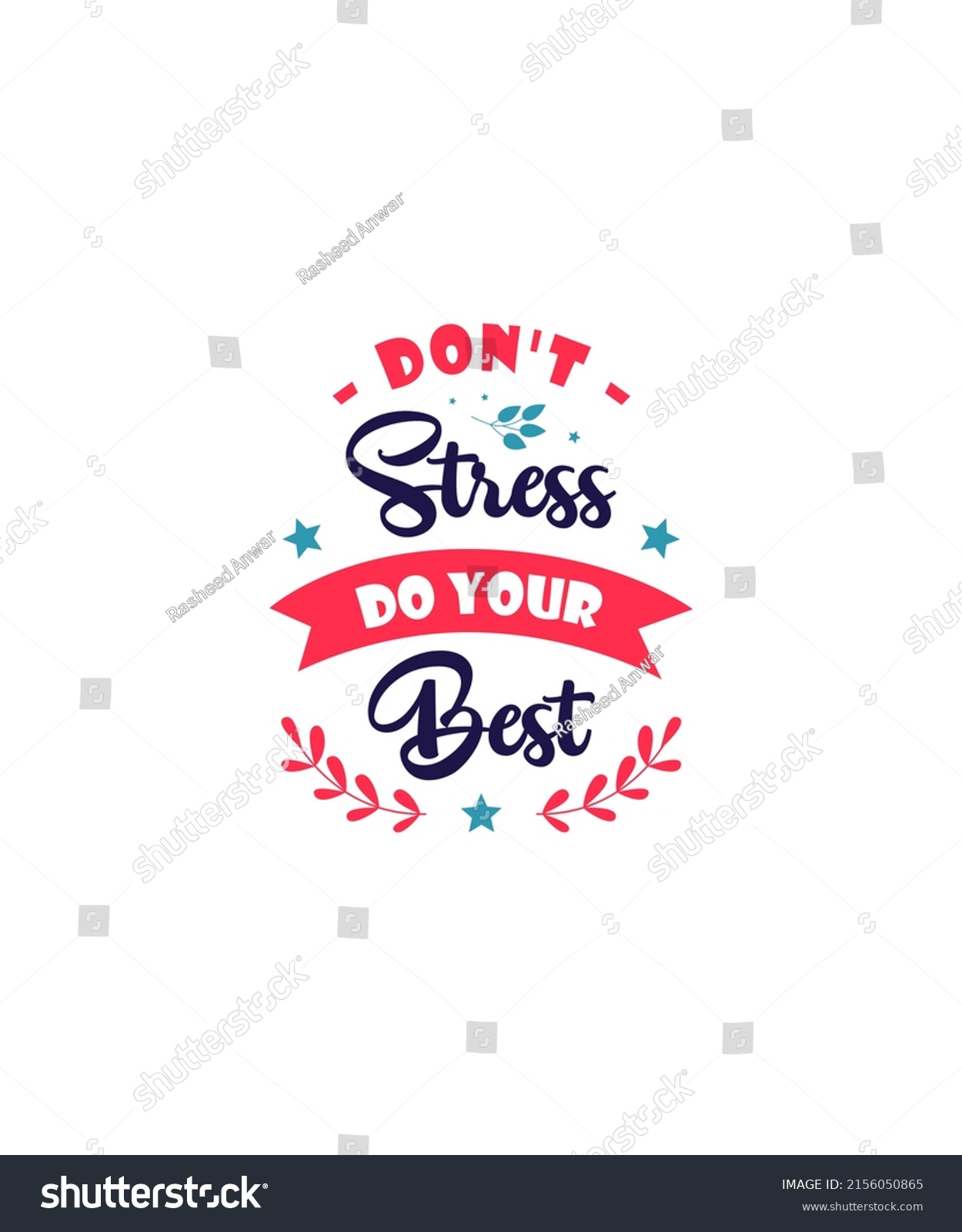 Inspirational Motivational Quote Dont Stress Do Stock Illustration