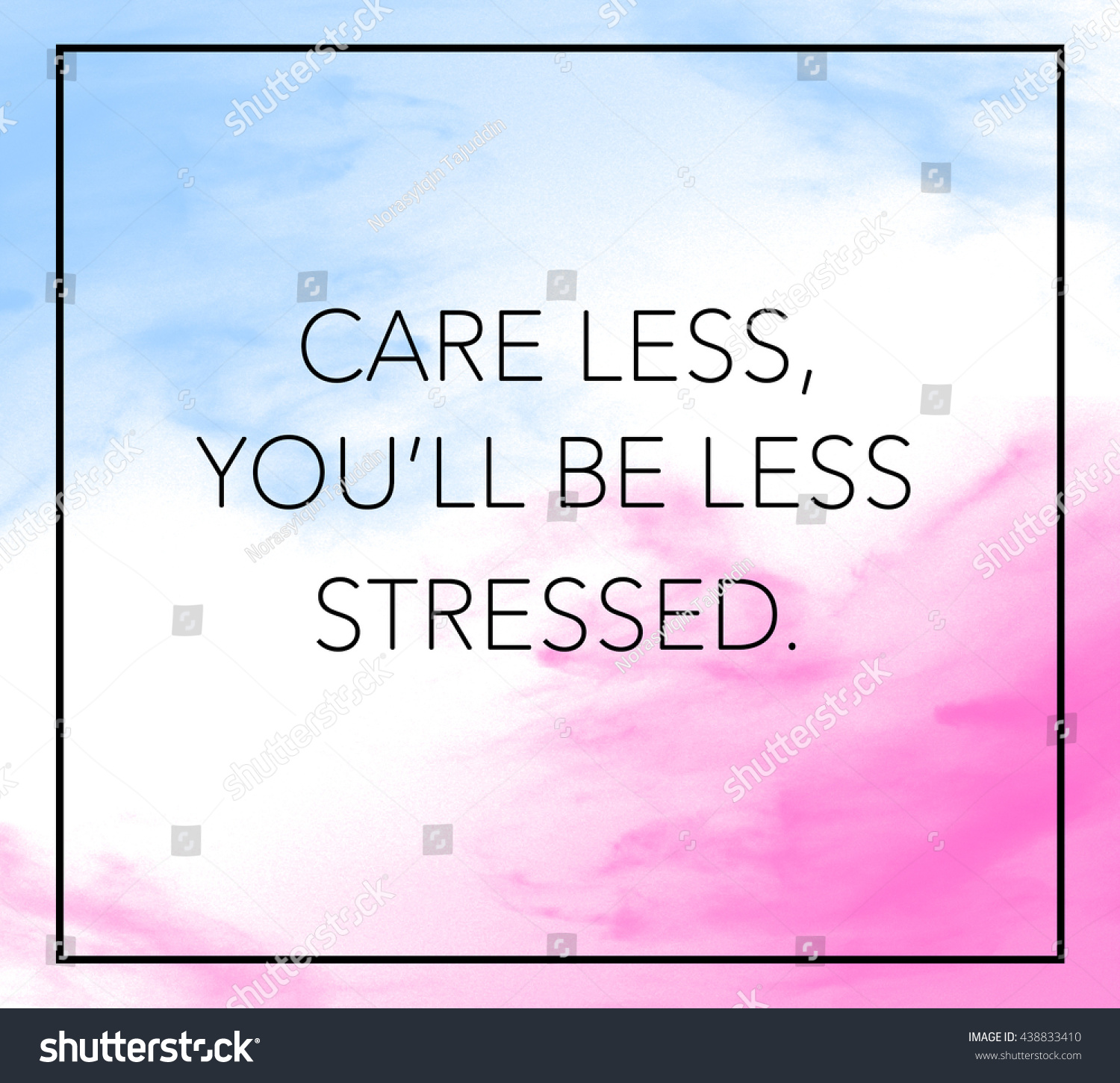 Inspirational Life Quote Phrase Care Less Stock Illustration 438833410 ...