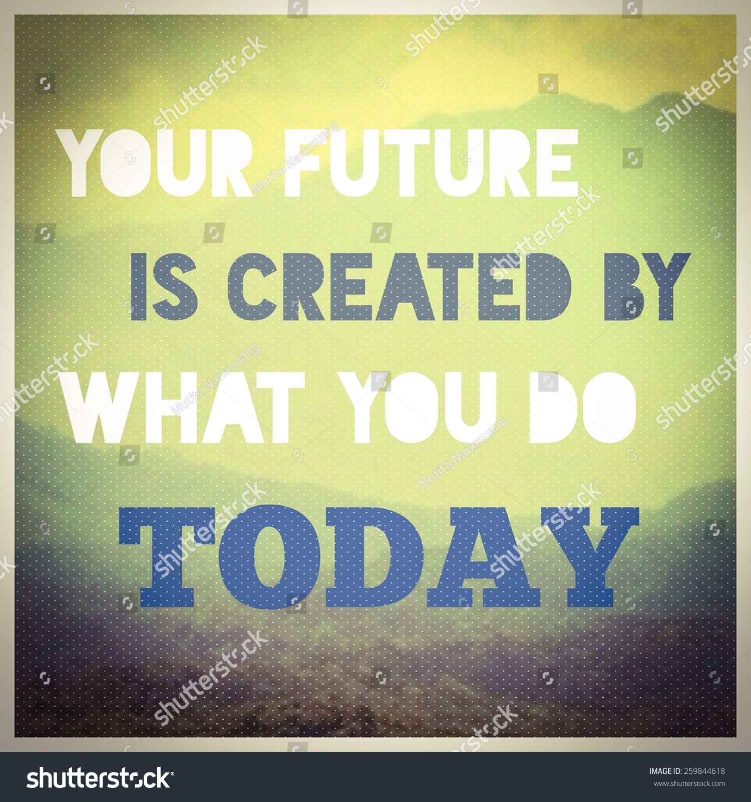 Inspirational Motivating Quotation Your Future Created Stock Photo ...