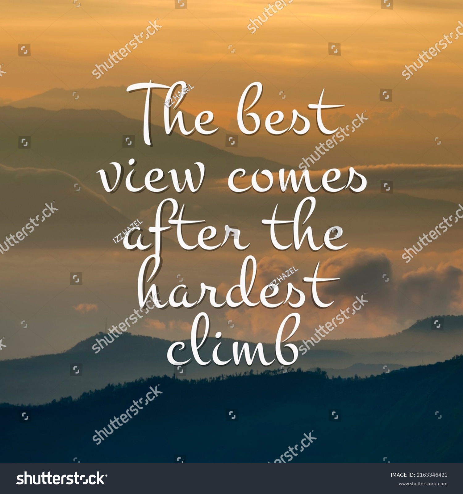 Inspirational Motivation Quotes Best View Comes Stock Photo 2163346421 ...