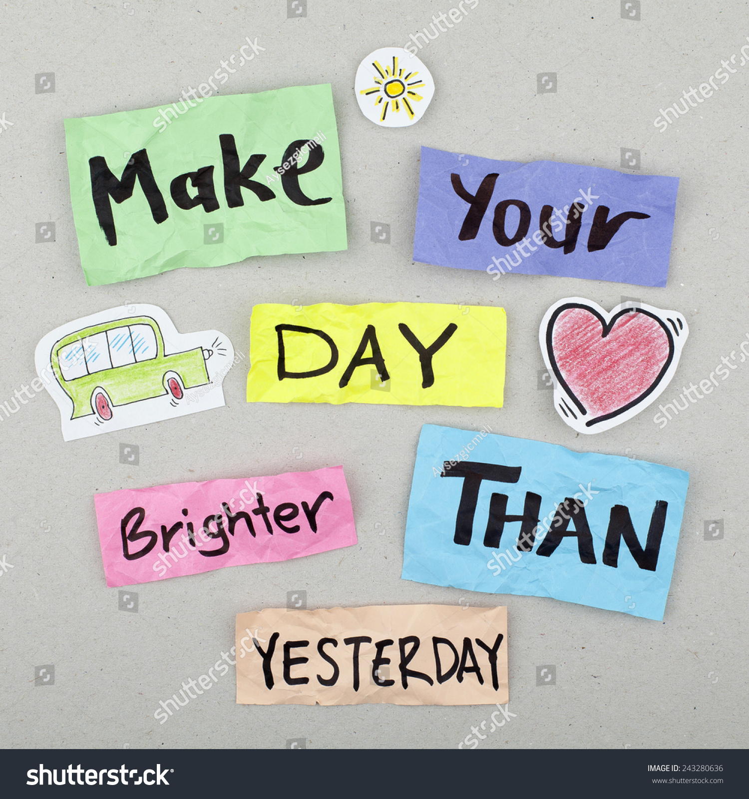 inspirational Motivational Life Phrase Quote Make Your Day Brighter Than Yesterday