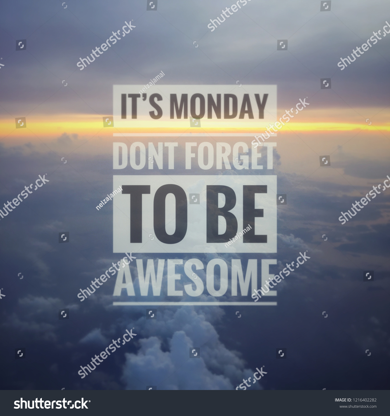 Inspirational Quotes Monday Dont Forget Be Stock Photo 1216402282 ...