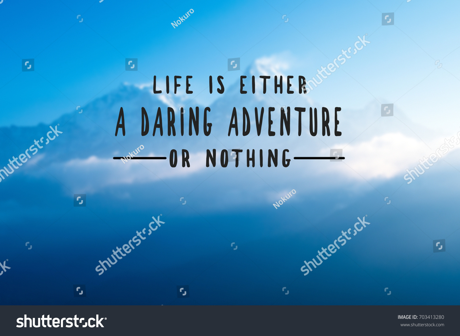 Inspirational quotes Life is either a daring adventure or nothing Retro styled blurry background