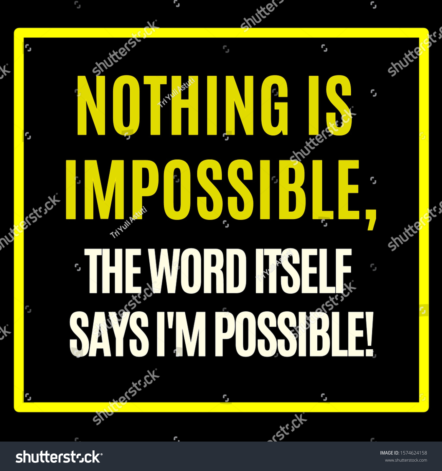 Inspirational Quotes Nothing Impossible Word Itself Stock Illustration ...