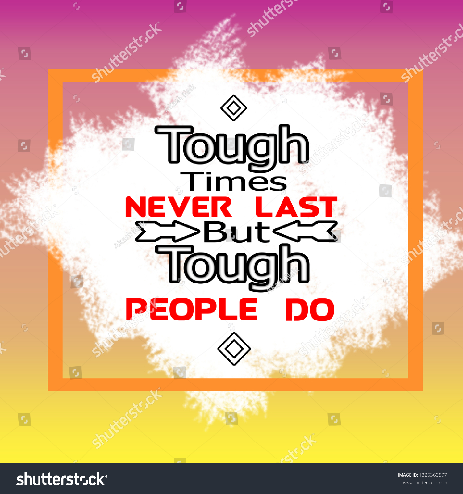 picture Inspirational Tough Times Never Last Quotes https www shutterstock com image illustration inspirational quotes tough times never last 1325360597