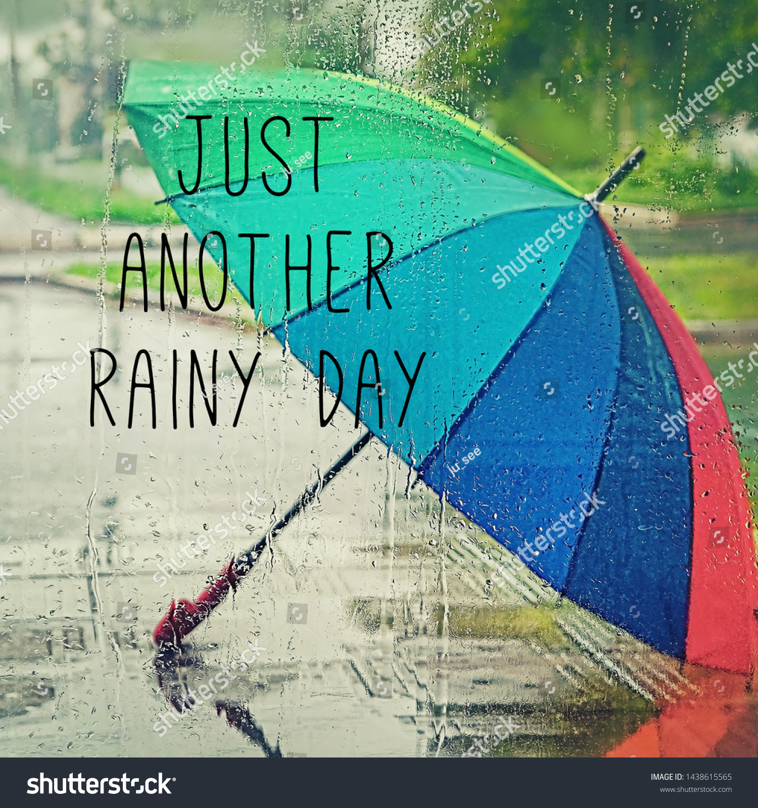 Just Another Rainy Day Inspiration Quote Photo De Stock Modifiable