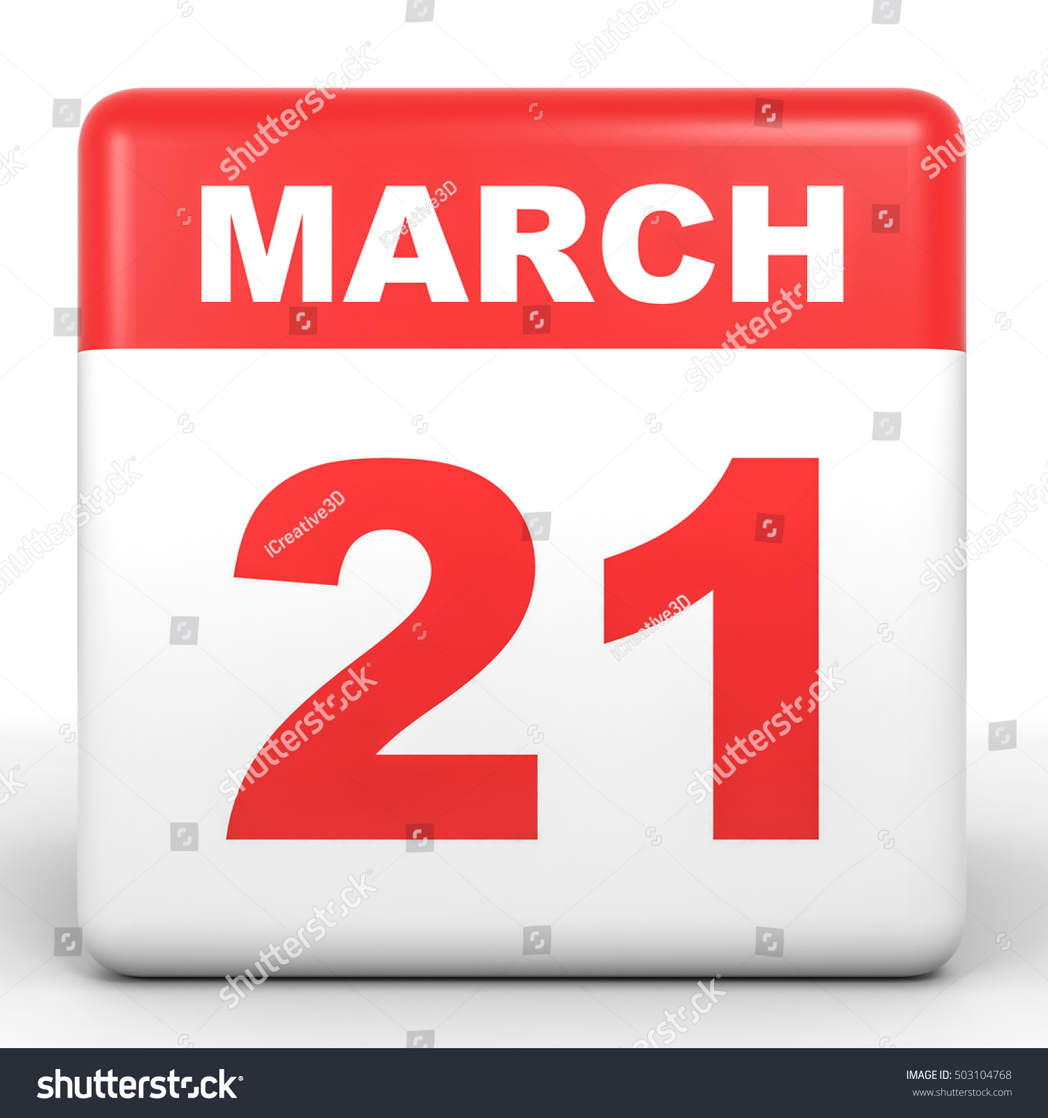 March 21. Calendar On White Background. 3d Illustration. 503104768