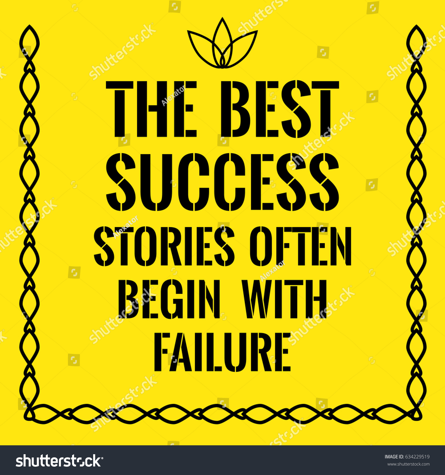 Motivational Quote Best Success Stories Often Stock Illustration