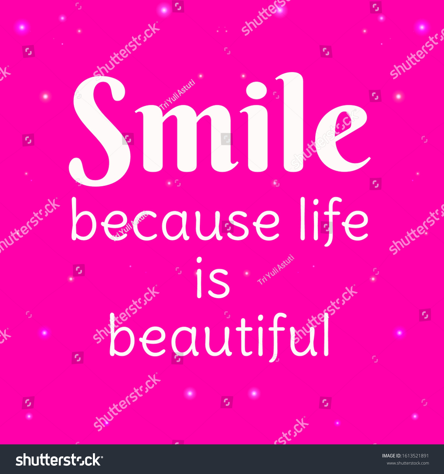 Motivational Quotes Smile Because Life Beautiful Stock Illustration Shutterstock