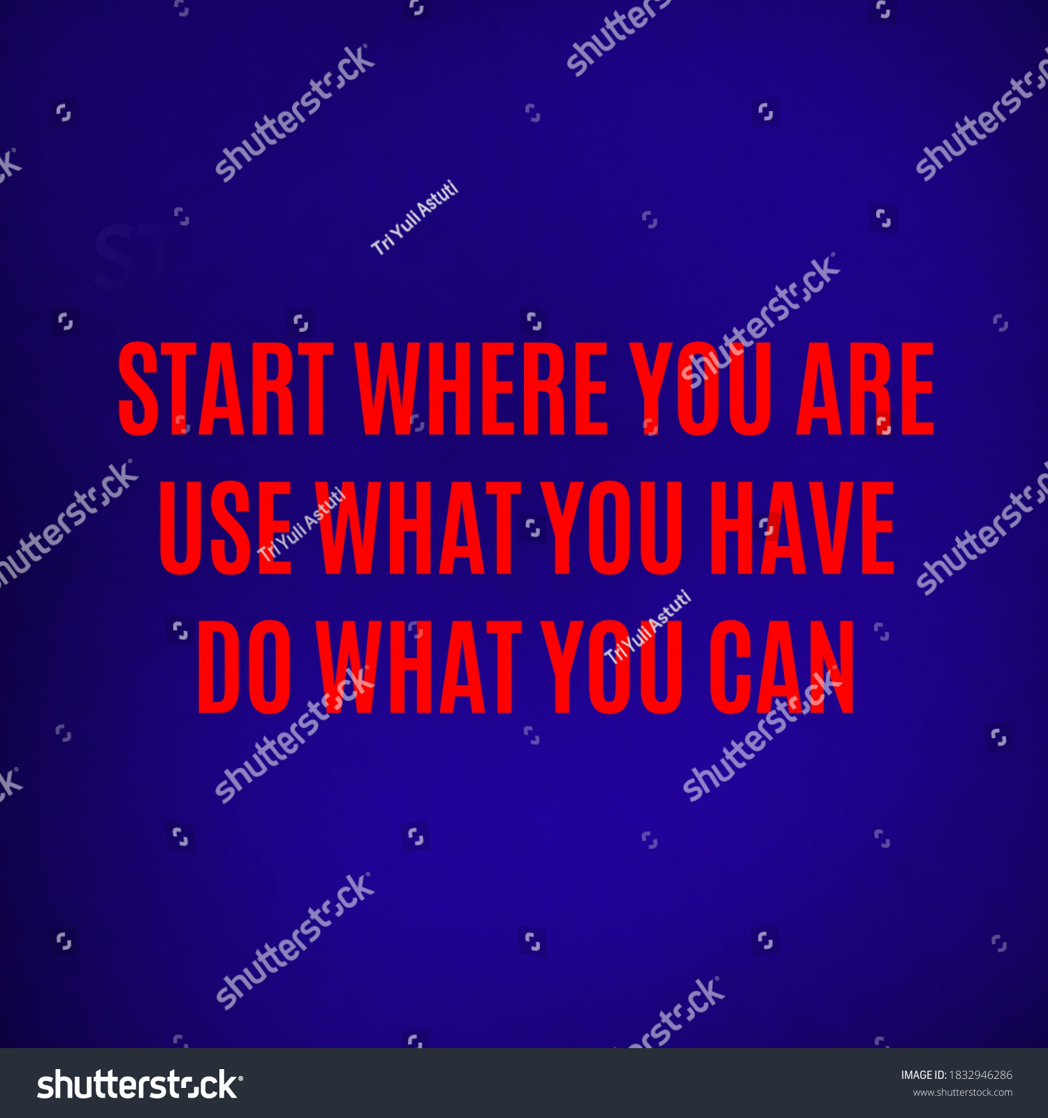 Motivational Quotes Start Where You Use Stock Illustration 1832946286 ...