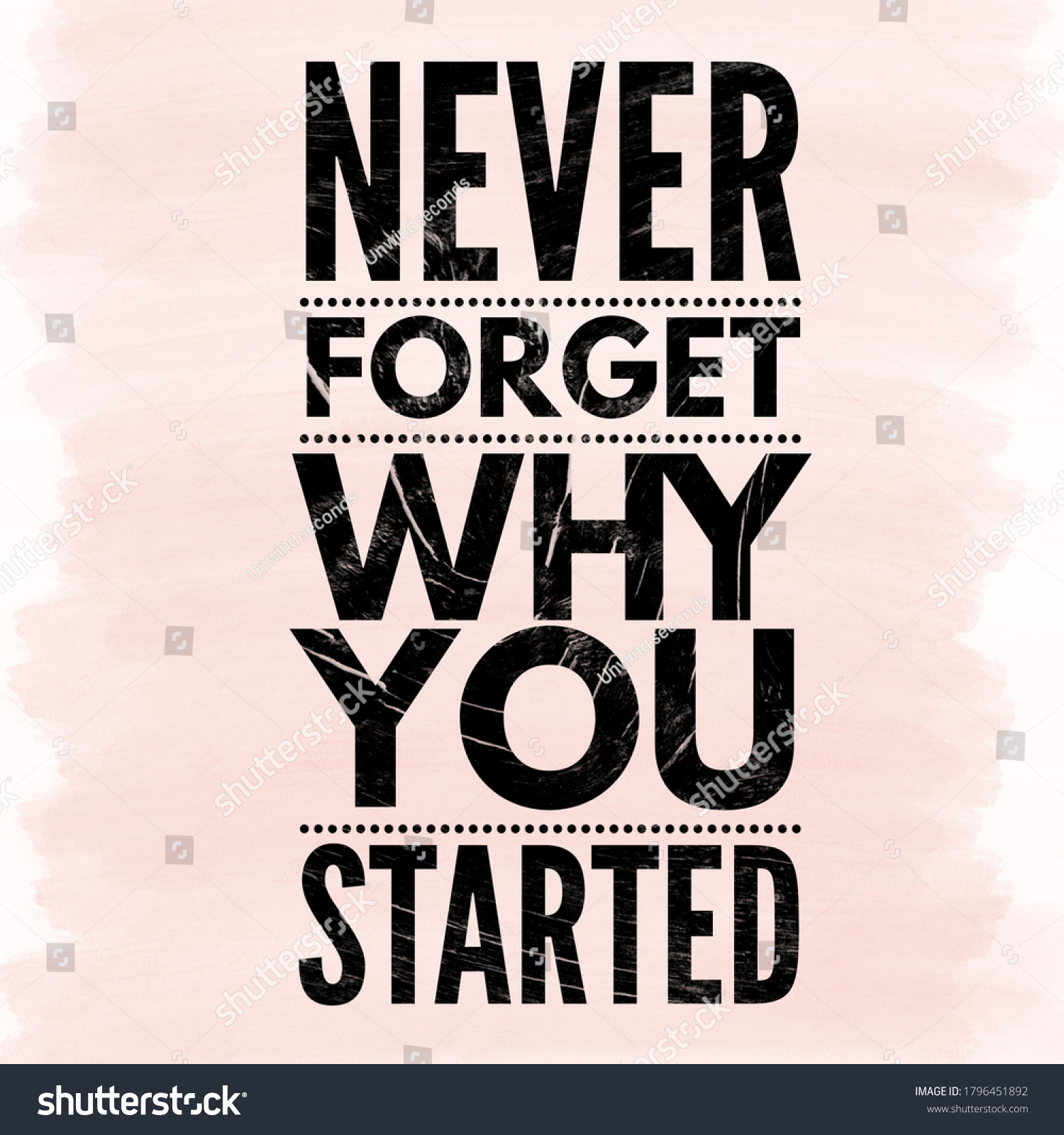 Never Forget Why You Started Motivational Stock Illustration 1796451892