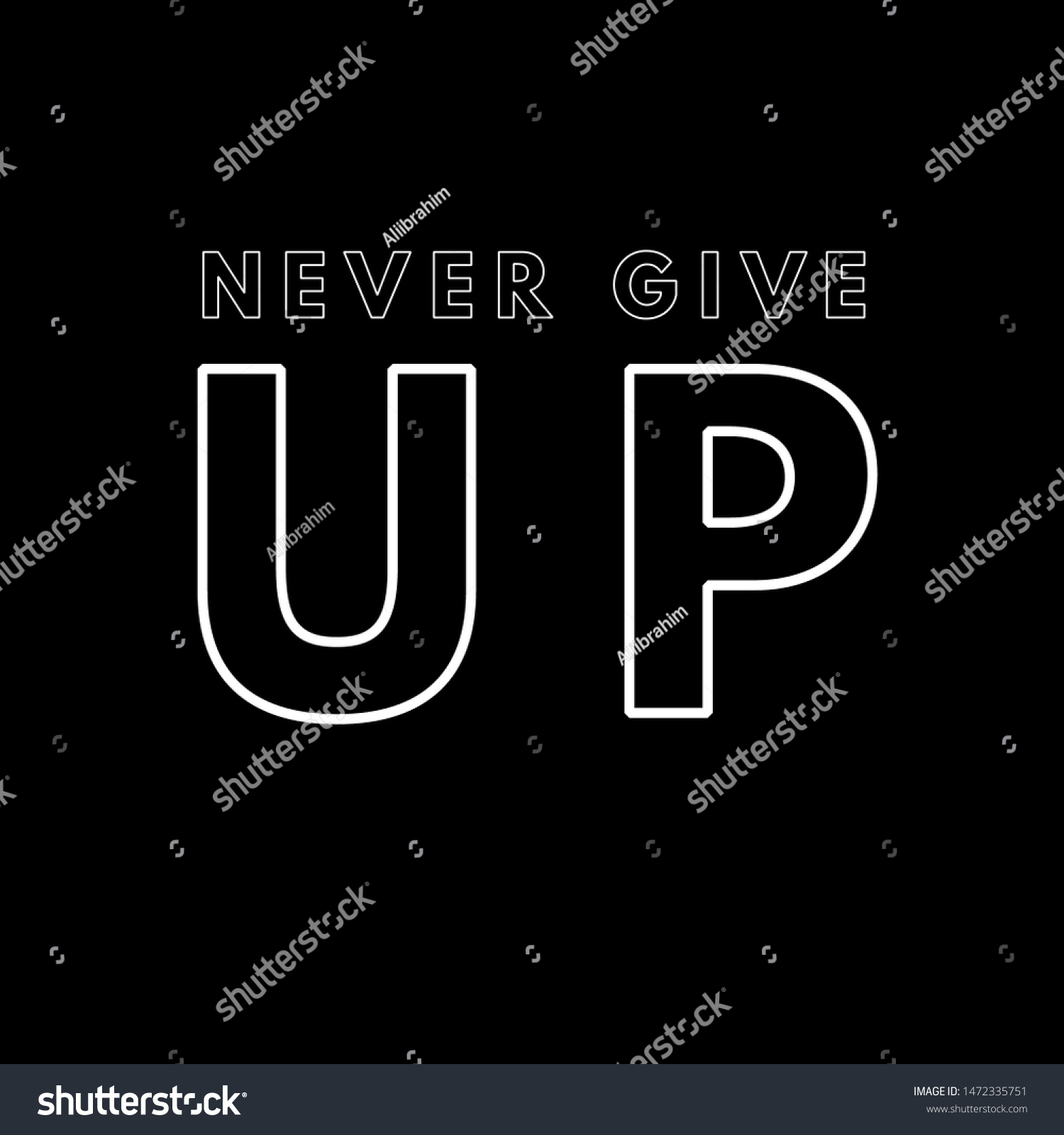 Never Give Black Illustration Poster Stock Illustration 1472335751 ...