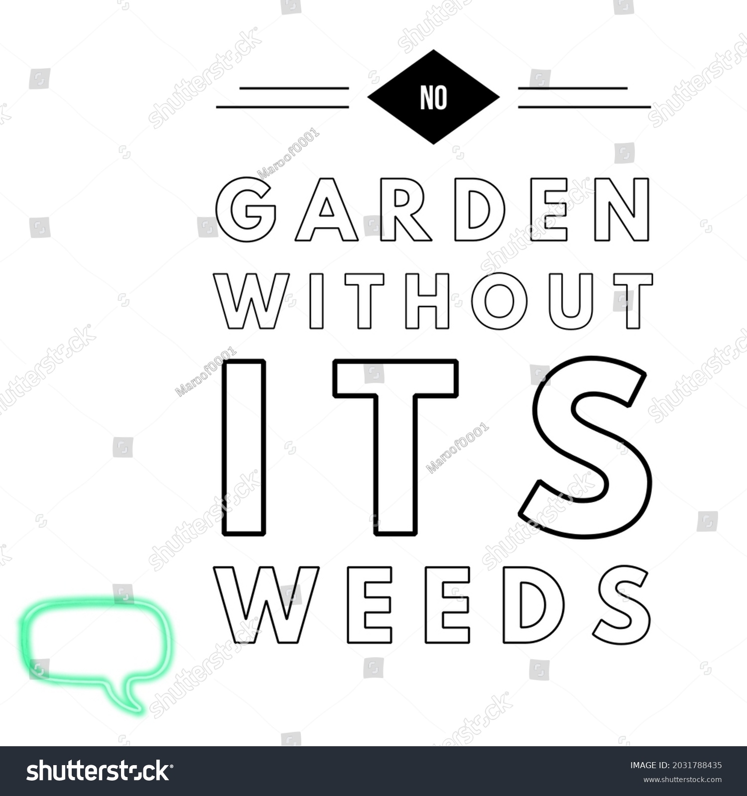 No without weeds there garden is No More