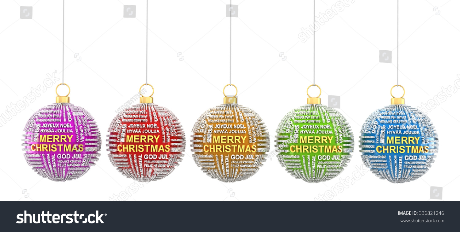 Row of christmas baubles with greetings in different languages 3d render white background