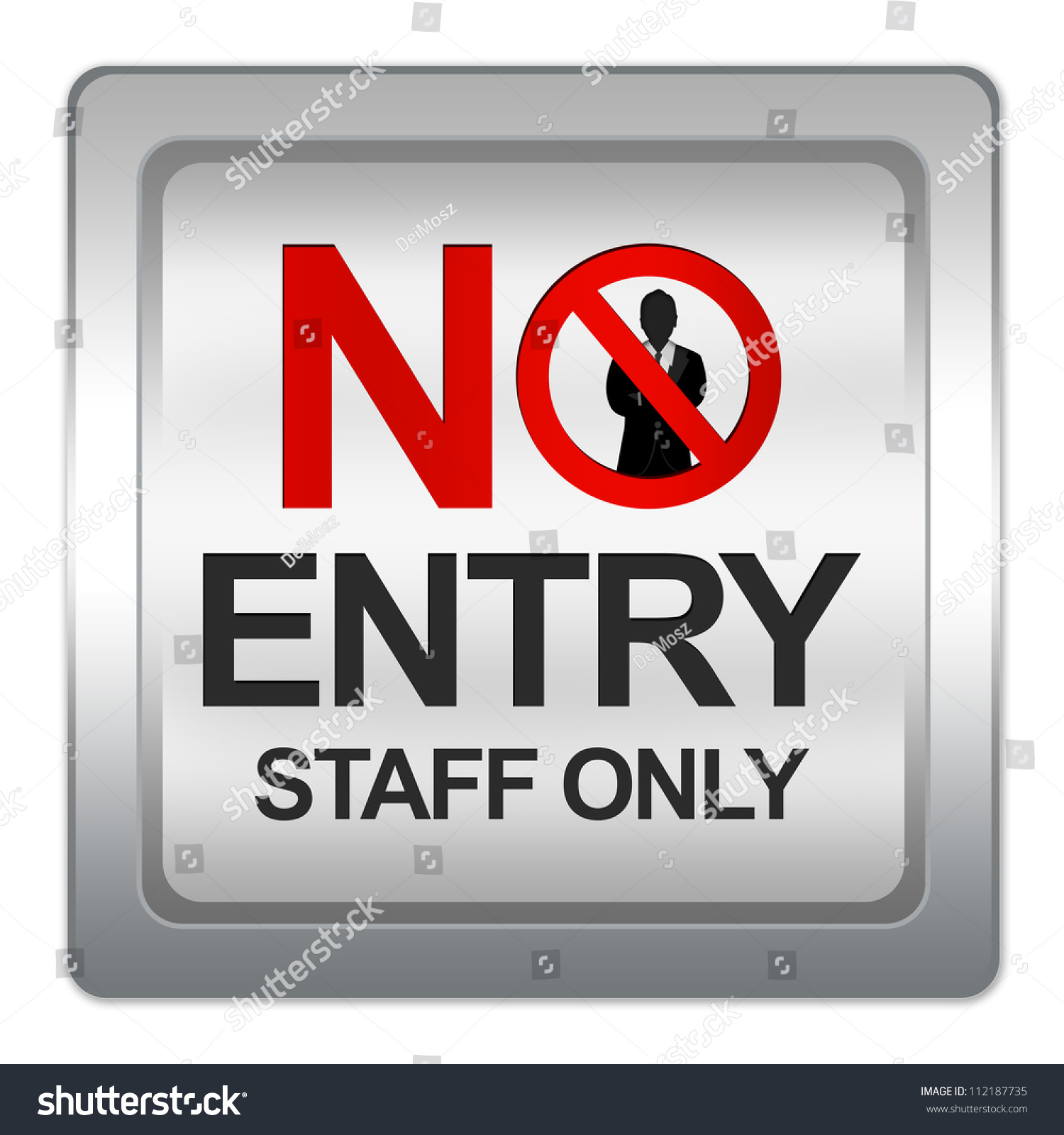 NO ENTRY STAFF ONLY SIGN 