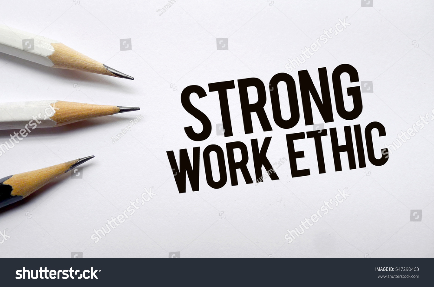 Strong Work Ethic Memo Written On Stock Photo 547290463 Shutterstock   Stock Photo Strong Work Ethic Memo Written On A White Background With Pencils 547290463 