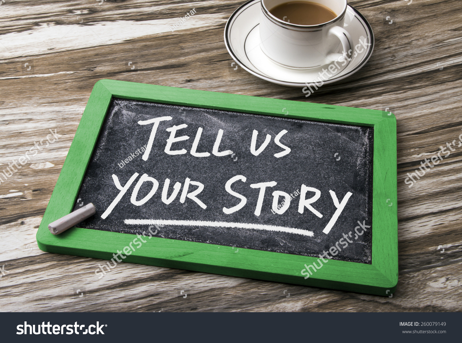 Tell Us Your Story Handwritten On Blackboard Stock Photo 260079149 ...