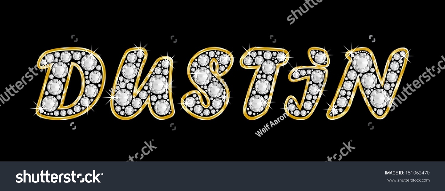 The Boy, Male Name Dustin Made Of A Shiny Diamonds Style Font ...