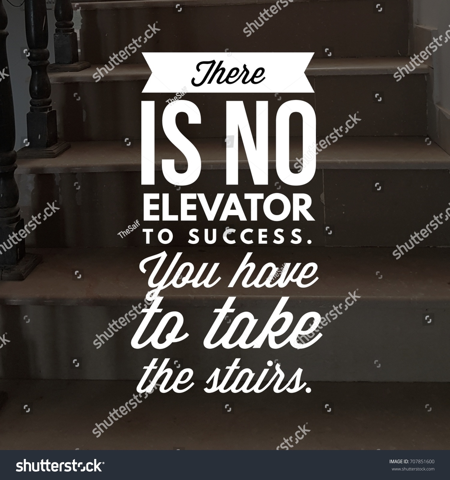 There No Elevator Success You Have Stock Photo Edit Now 707851600