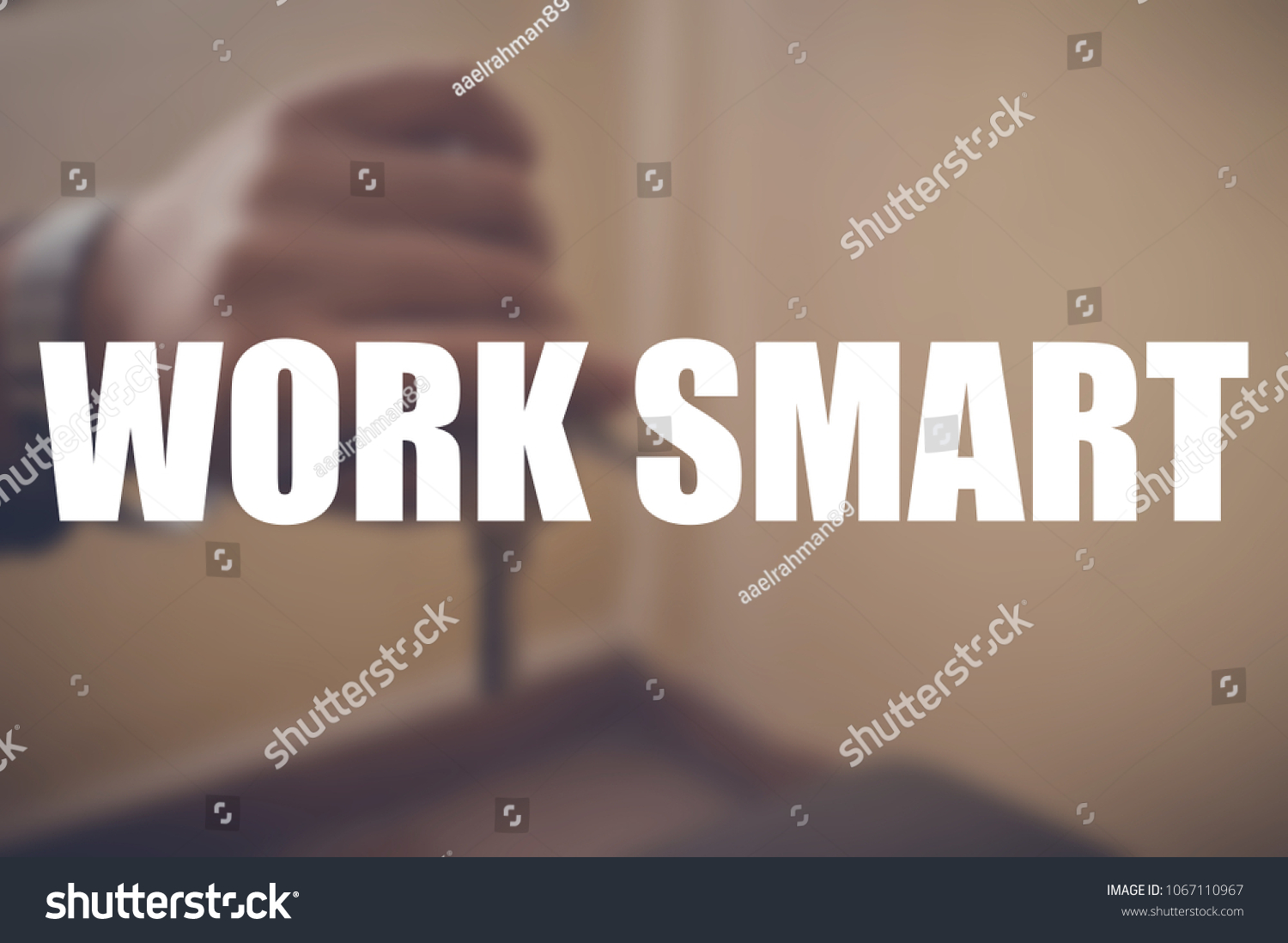 Work Smart Word Blurring Background Stock Photo 1067110967 | Shutterstock