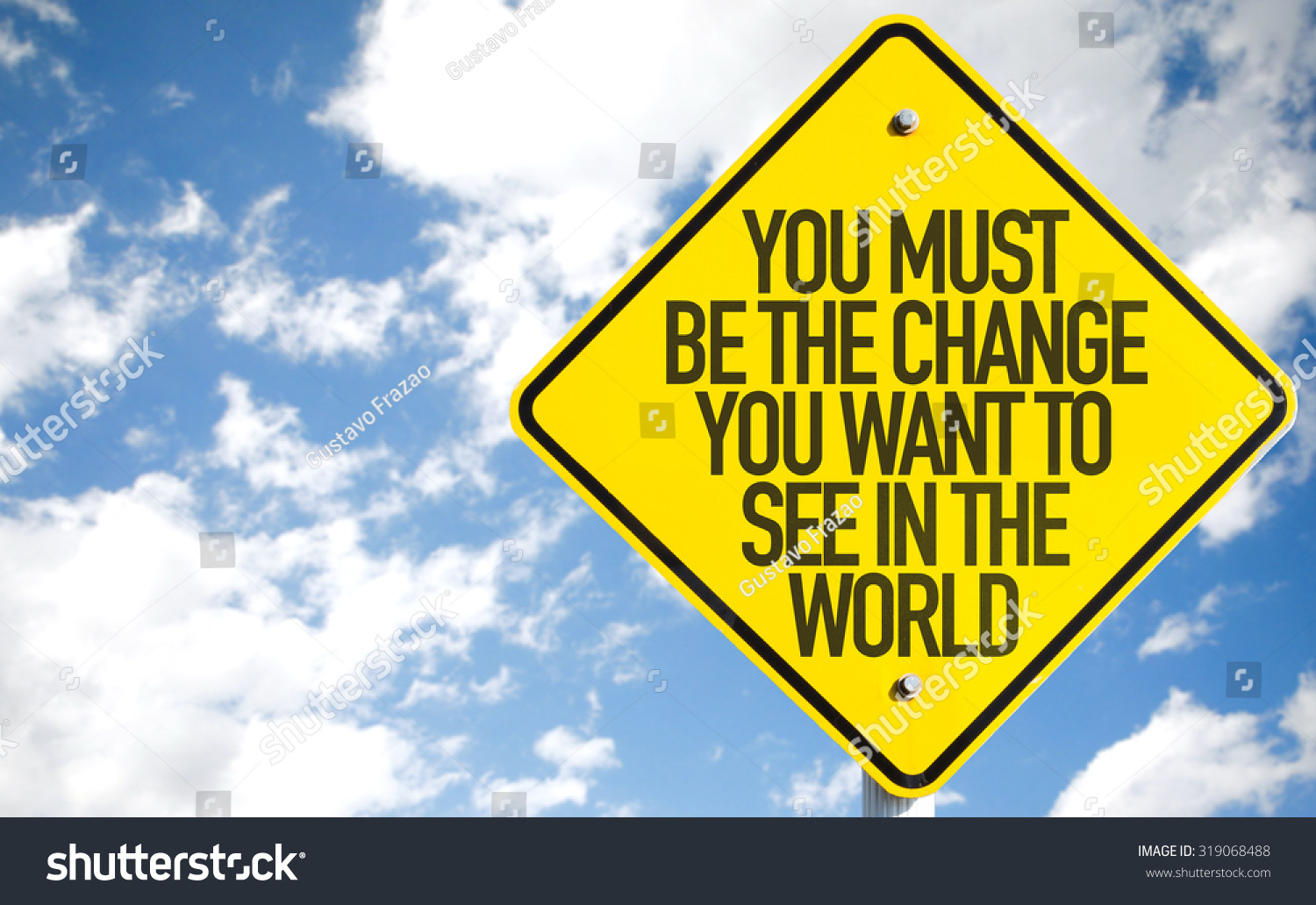 You Must Be Change You Want Stock Photo 319068488 - Shutterstock