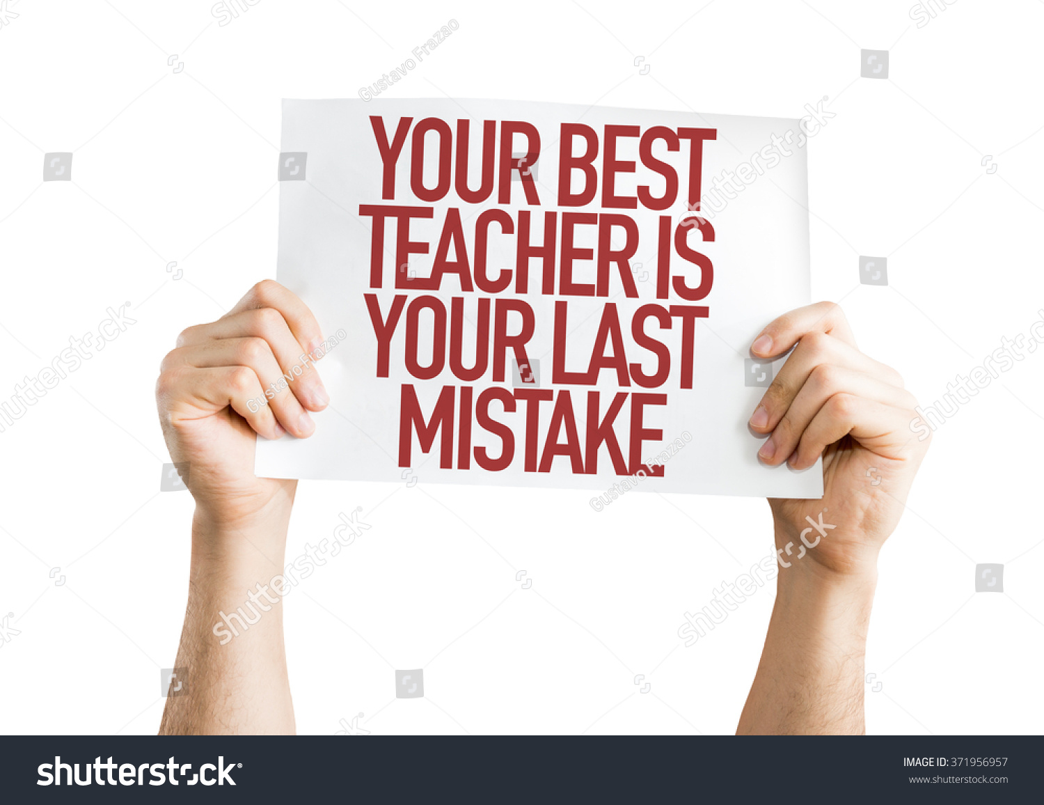 Your Best Teacher Your Last Mistake Stock Photo (Edit Now) 371956957