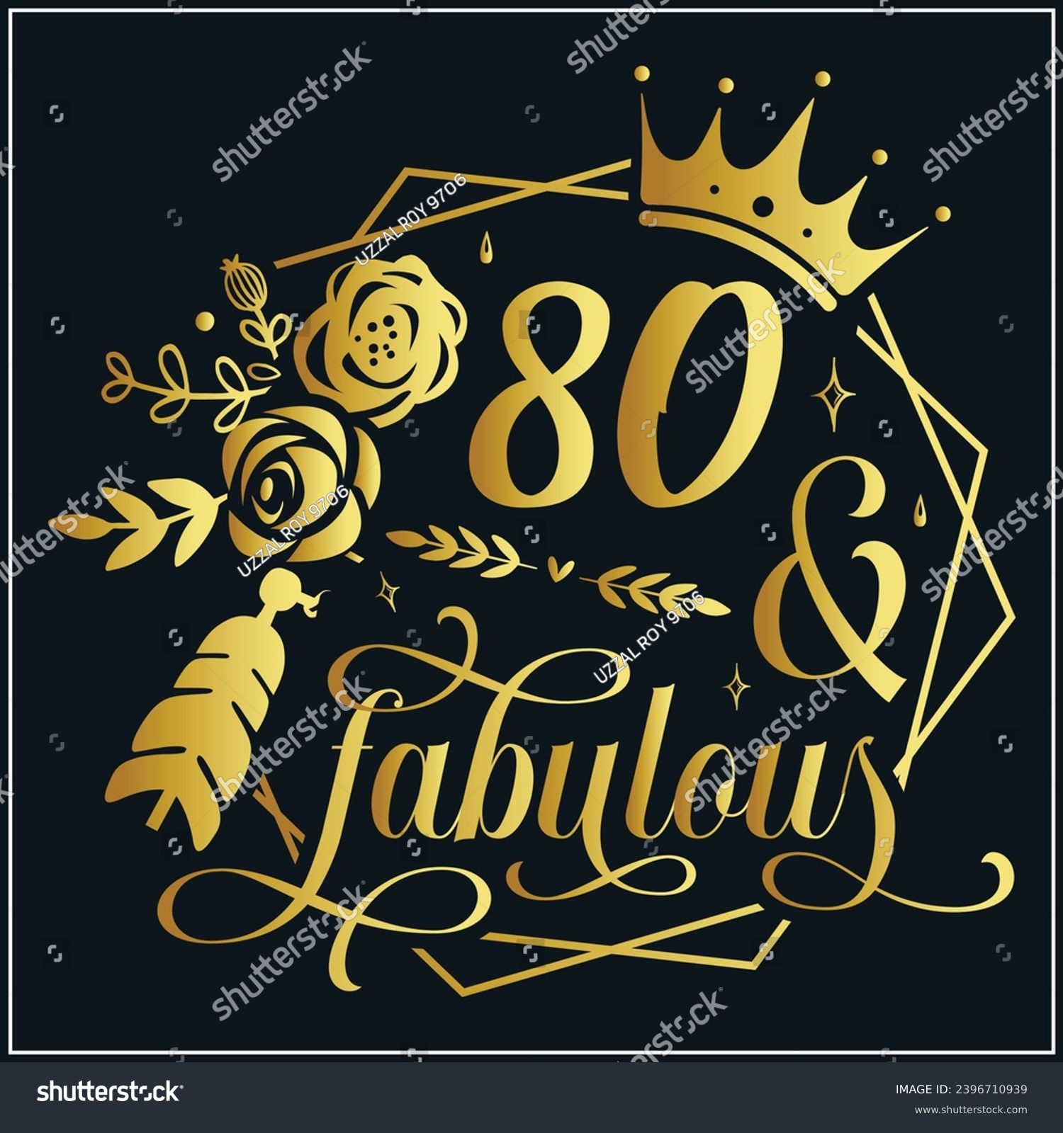 SVG of 80 and fabulous, 80th Birthday, 80 Fabulous Cut File, 80 Birthday t-shirt , 80th Birthday Gift , 80 Golden Birthday t-shirt design svg