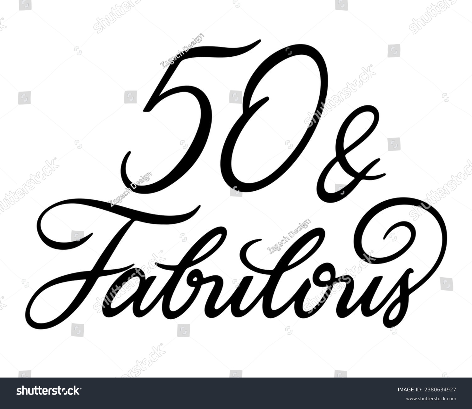 SVG of 50 And Fabulous vector lettering. Handwritten text label. Freehand typography design svg