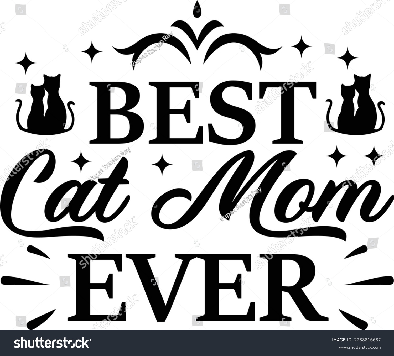SVG of  Best Cat Mom Ever T Shirt Cat Mom Lover Design File svg