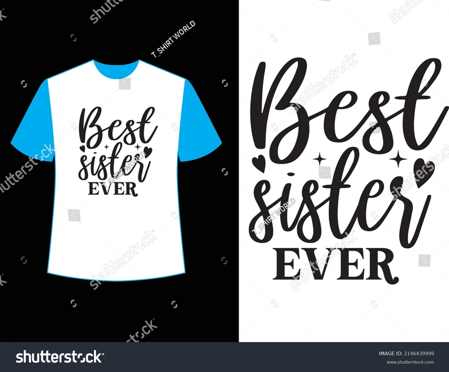 SVG of  best sister ever t shirt design. svg