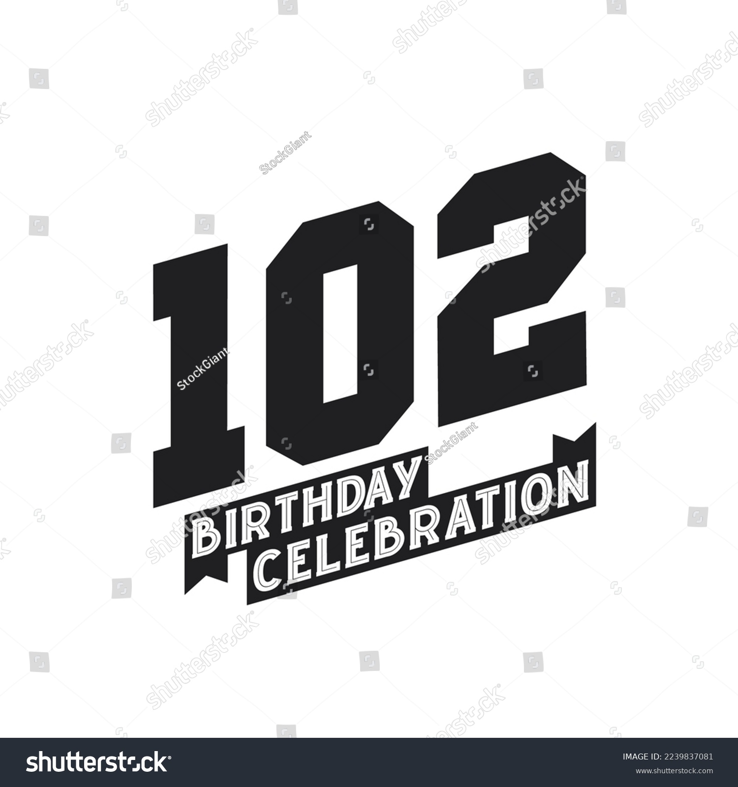 SVG of 102 Birthday Celebration greetings card,  102nd years birthday svg
