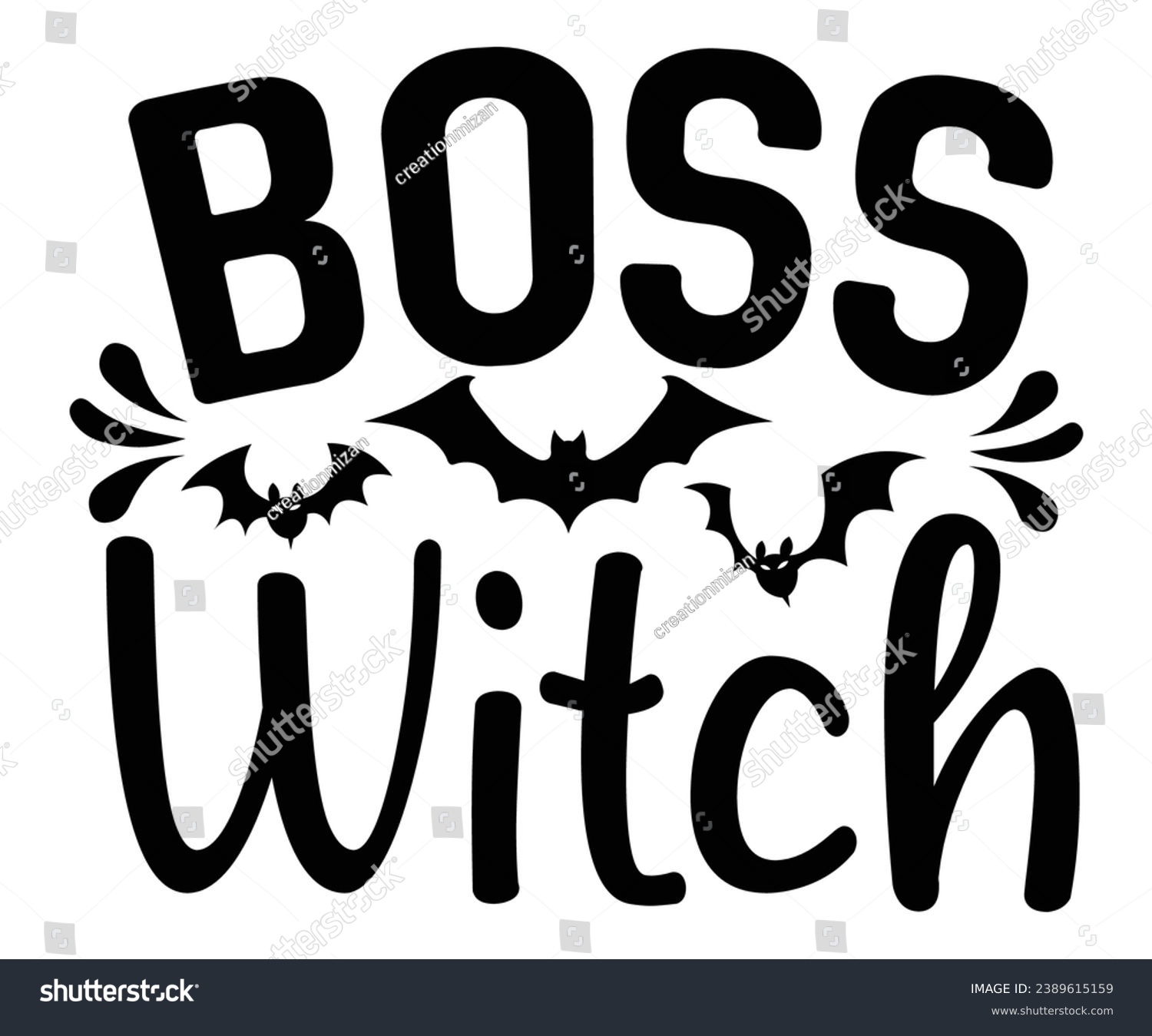 SVG of  boss witch Svg,Dad, boss,Mom Quote,boss,big boss,Baby Boss svg