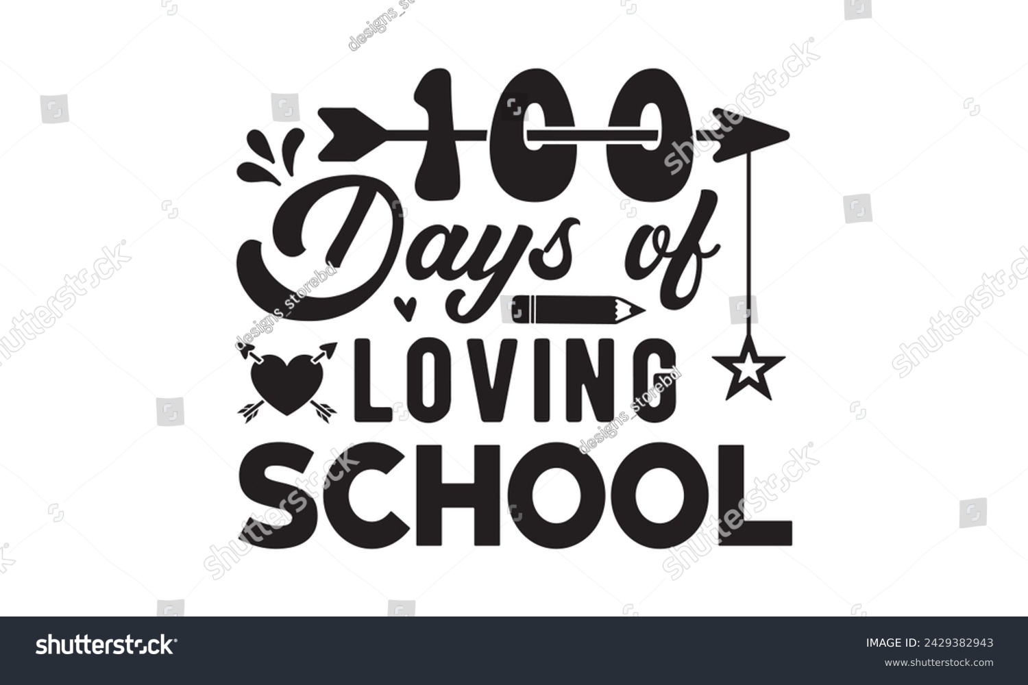 SVG of 100 days of loving school,100 Days of school svg,Teacher svg,t-shirt design,Retro 100 Days svg,funny 100 Days Of School svg,Printable Vector Illustration,Cut Files Cricut,Silhouette,png,Laser cut svg