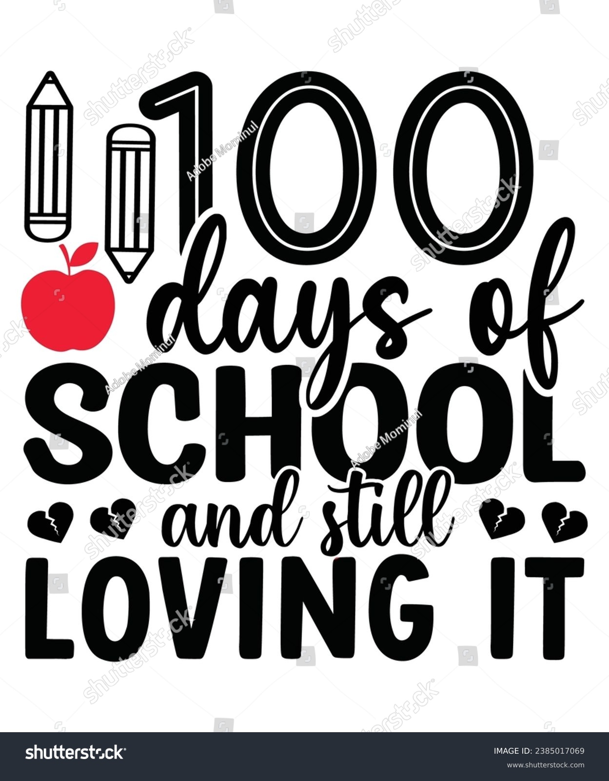 SVG of 100 Days Of Loving School T-shirt, 100 Days Of Loving School Valentines Sweatshirt, Retro, School T-shirt,Cut File svg
