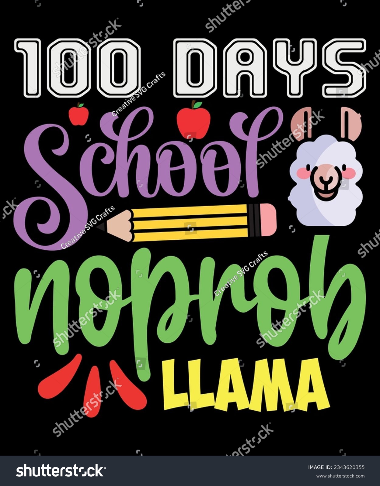 SVG of 100 Days School no prob llama, Happy 100 Days, Back To School Shirt, 100 Days of School Shirt, Happy Teacher Shirt, First Day Of School, Shirt Print Template SVG svg