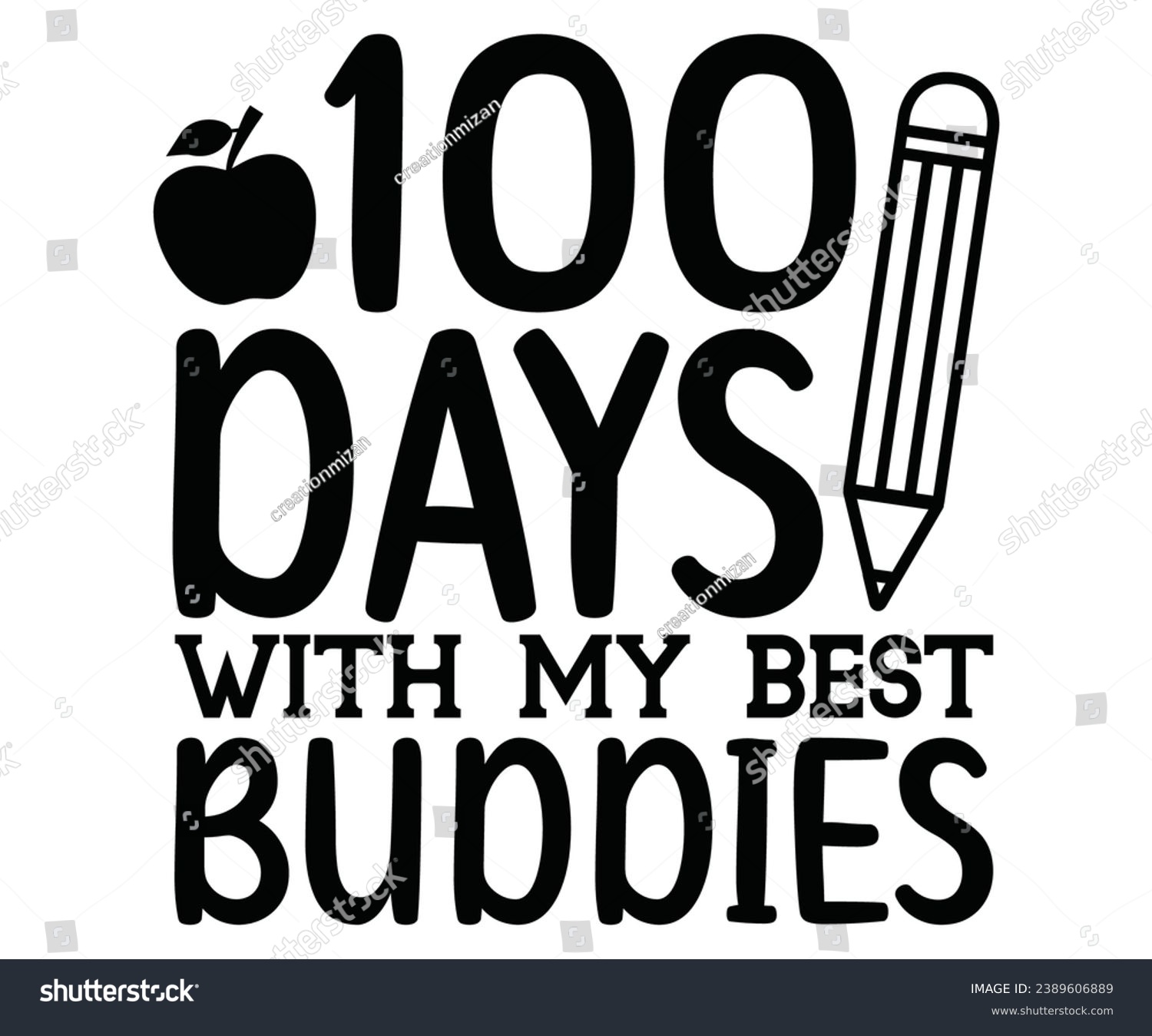 SVG of 100 Days with my Best Buddies Svg,100 Day School,Teacher,Football,Unlocked Gamer,rocked,Girls,happy,Kindergarten Life svg