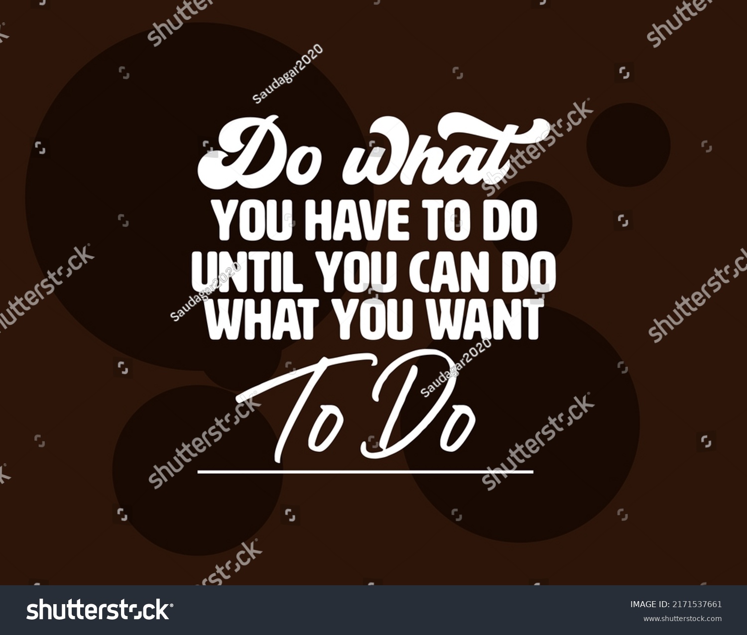 Do What You Have Do Until Stock Vector (Royalty Free) 2171537661 ...