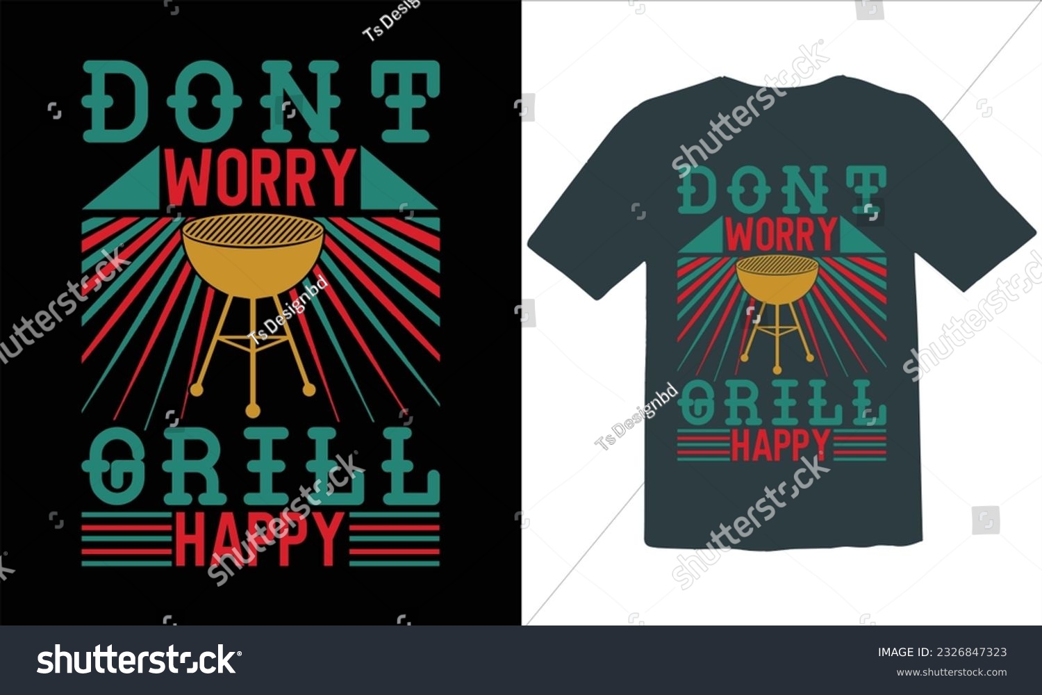 SVG of  Don't Worry Grill Happy  T Shirt Design,BBQ T-shirt design,typography BBQ shirts design,BBQ Grilling shirts design vectors,Barbeque t-shirt,Typography vector T-shirt design,Funny BBQ Shirt svg