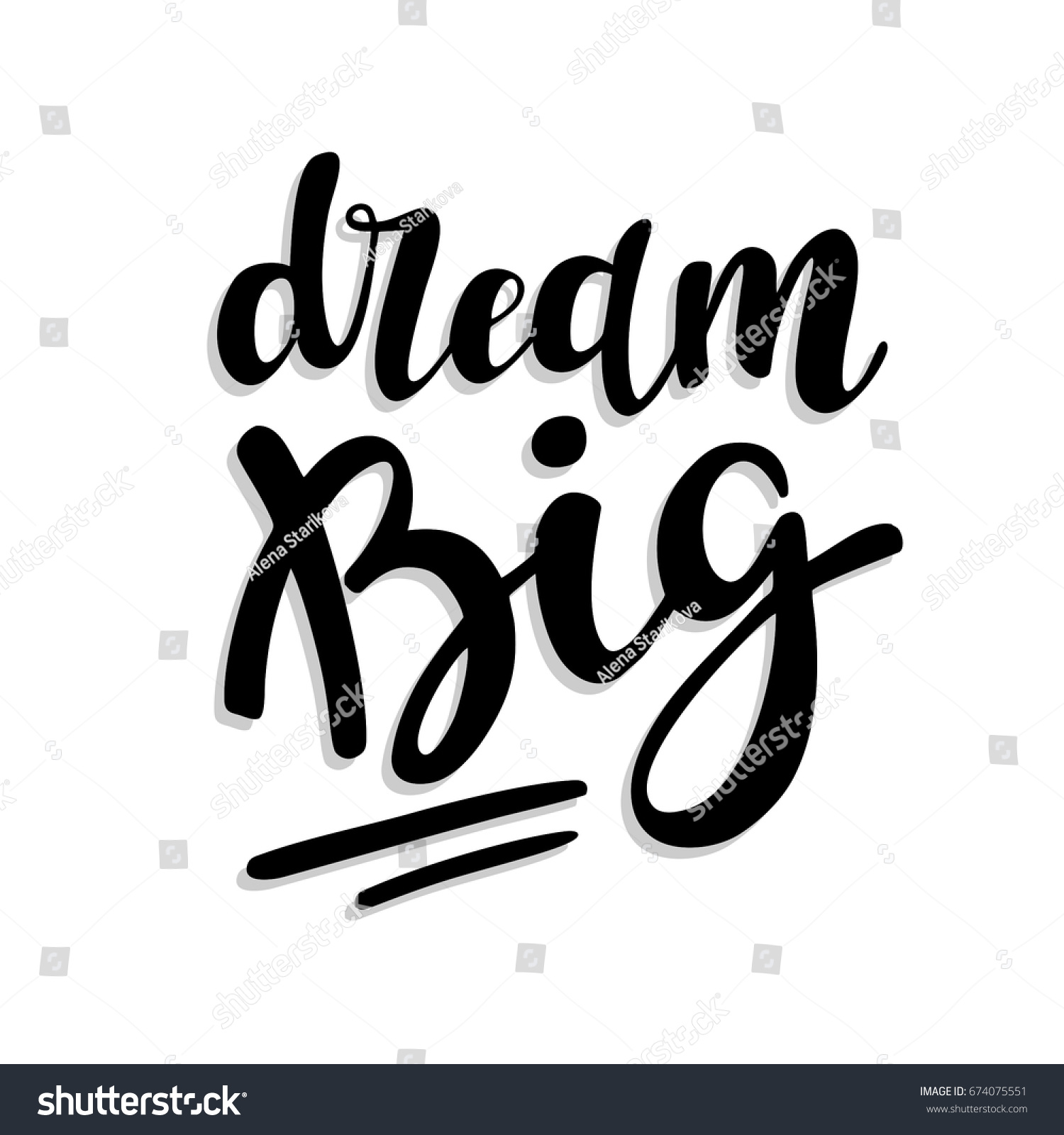 Dream Big Hand Drawn Typography Poster Stock Vector (Royalty Free ...