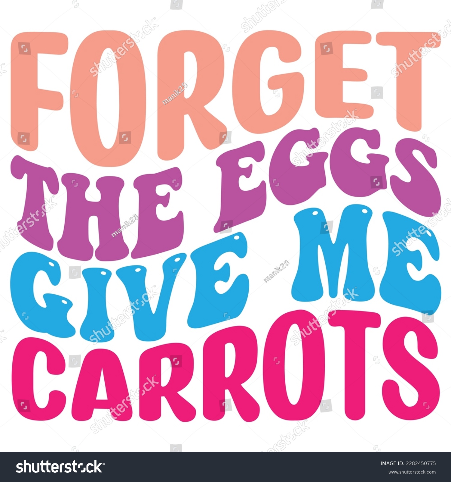 SVG of  Easter retro  SVG design, Forget the Eggs Give Me Carrots SVG svg