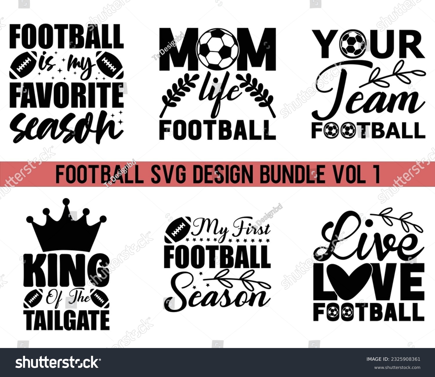 SVG of  Football Svg Design Bundle Vol 1,Football svg Bundle,Football Game Day svg, Funny Footbal Sayings,Cut Files,Eps File,Football Mom Dad Sister SVG,Svg Bundle svg