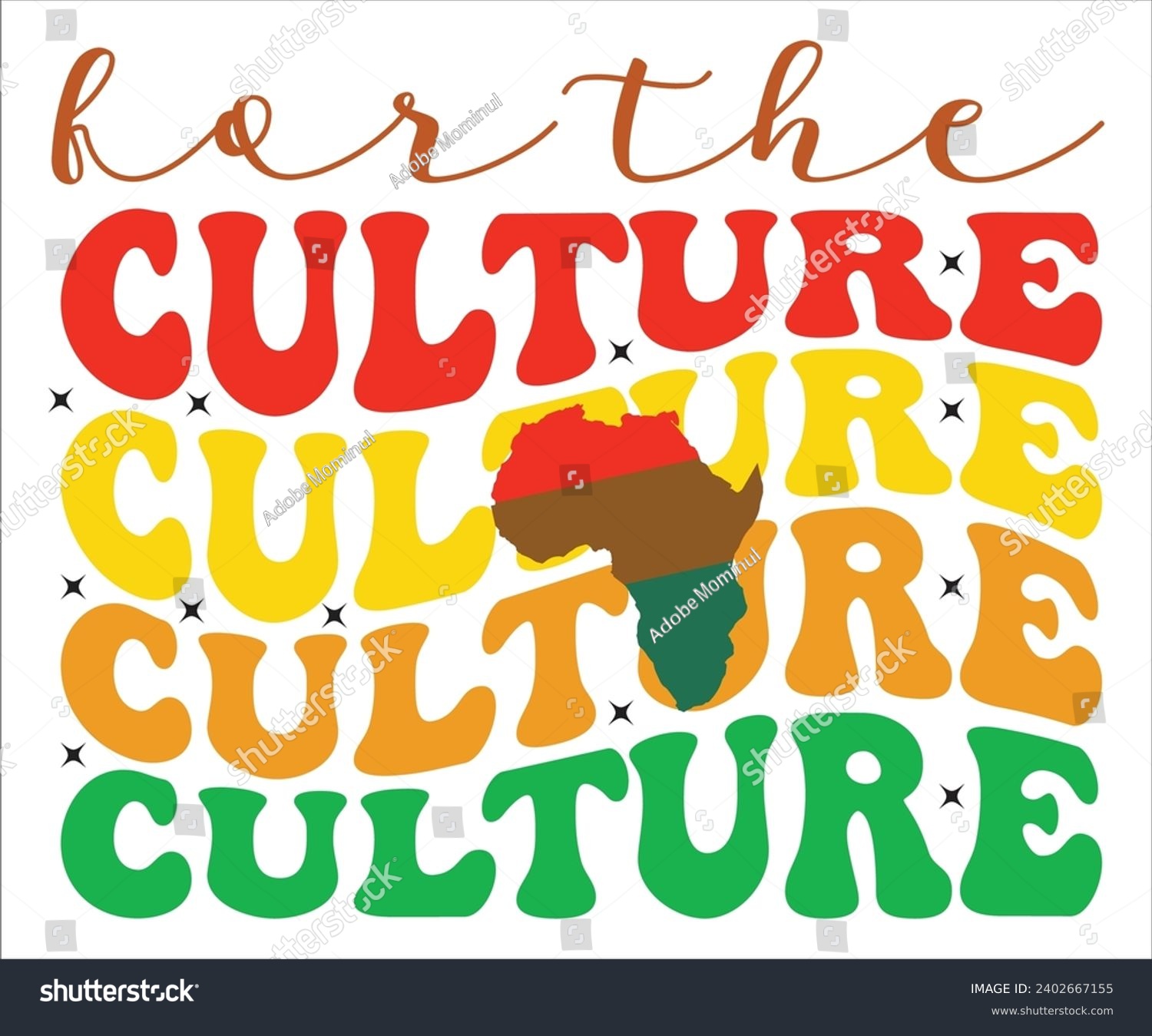 SVG of  For The Culture Svg,Black History Month Svg,Retro,Juneteenth Svg,Black History Quotes,Black People Afro American T shirt,BLM Svg,Black Men Woman,In February in United States and Canada svg