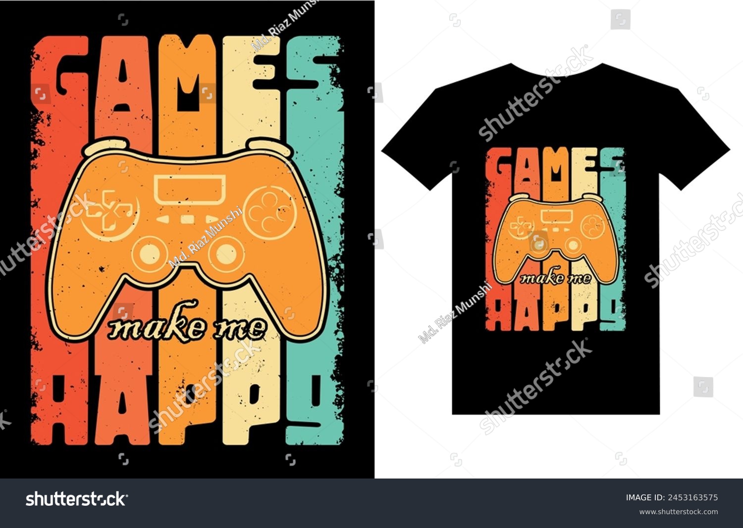 SVG of  Games make me happy. Gaming Gamer t shirts design, Vector graphic, typographic poster or t-shirt svg