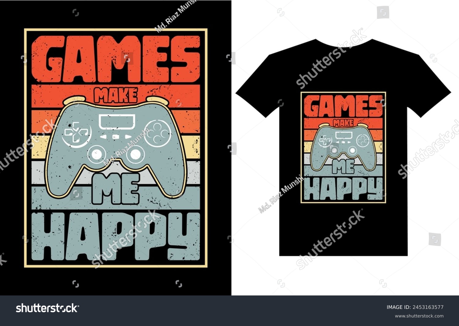 SVG of  Games make me happy. Gaming Gamer t shirts design, Vector graphic, typographic poster or t-shirt svg