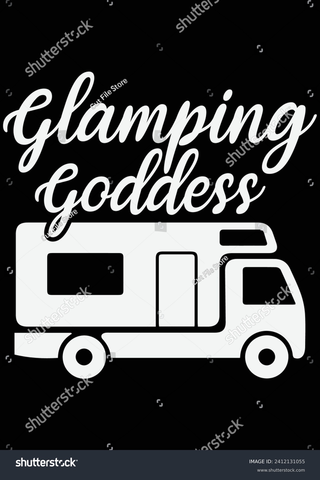 SVG of 
Glamping Goddess eps cut file for cutting machine svg