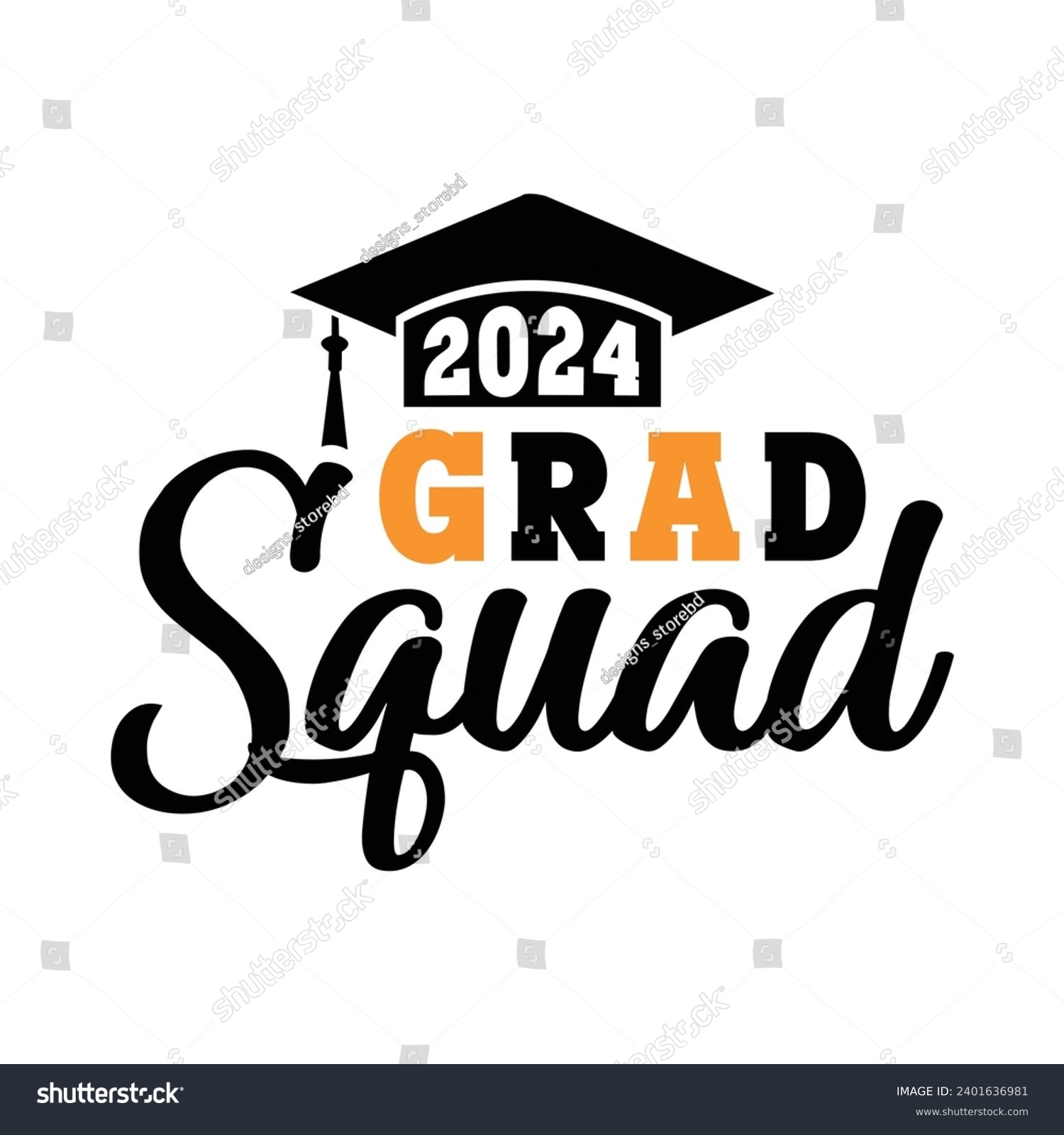 SVG of 2024 grad squad,Graduation quotes,Class of 2024 Graduation design Bundle,silhouette,Graduation cap,T shirt Calligraphy phrase for Christmas,Hand drawn lettering for Xmas greetings,Graduation 2024 svg