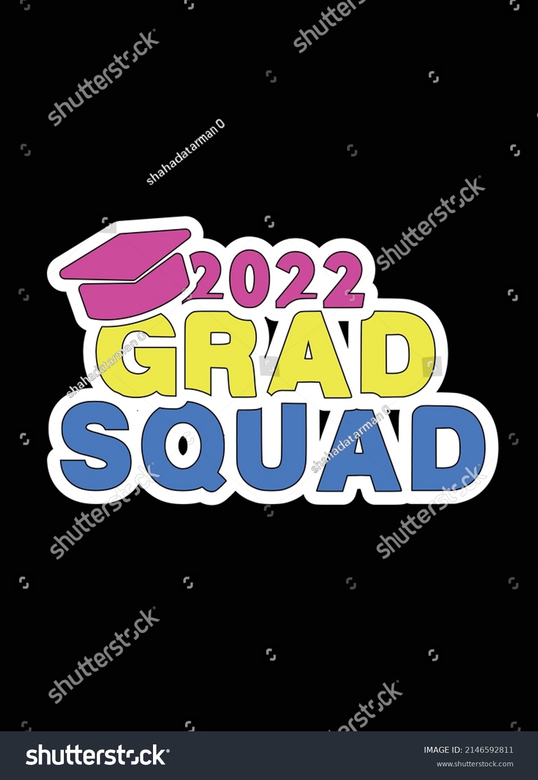 SVG of 2022 grad squad ,Graduation t-shirt design. svg