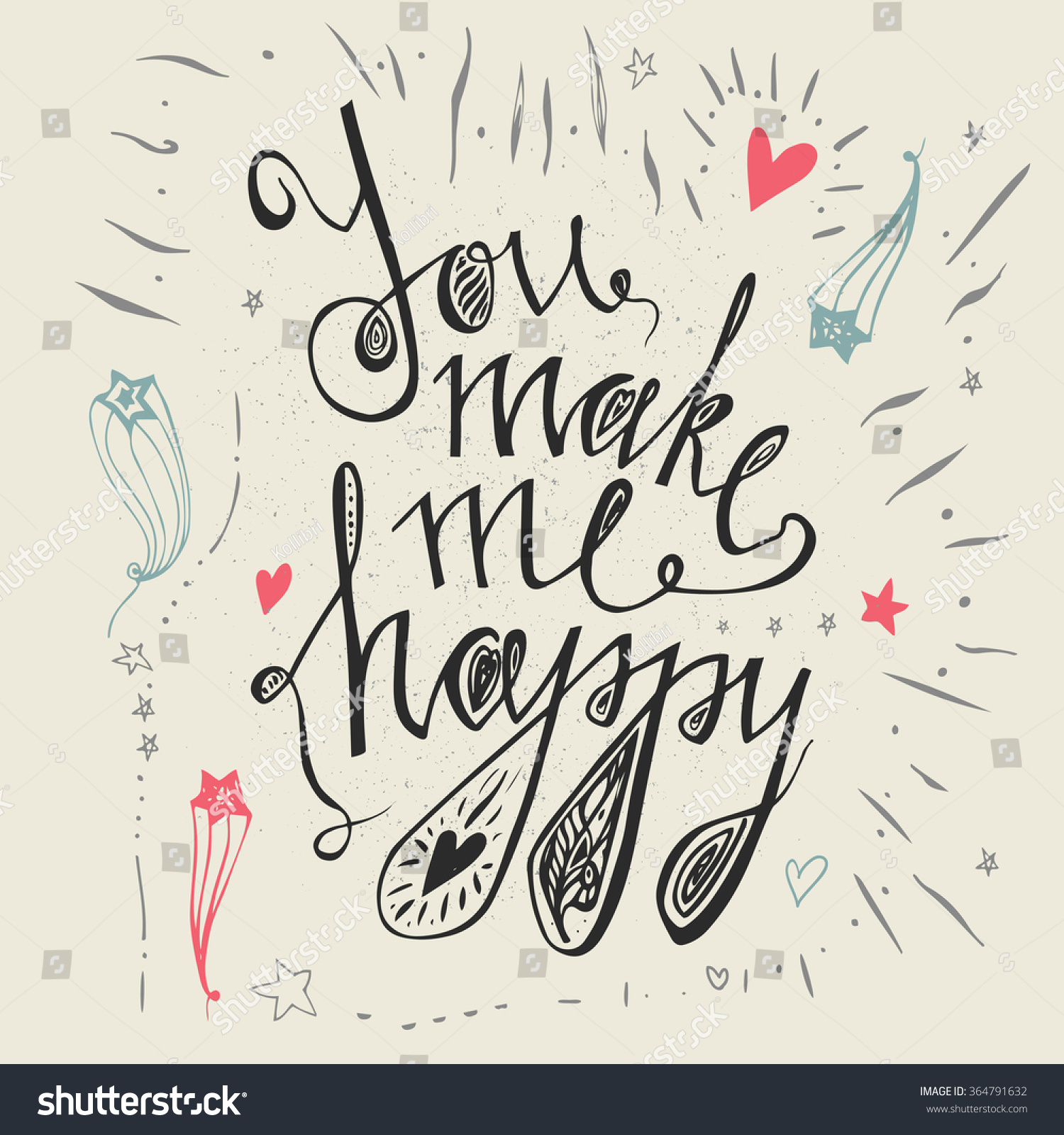 Hand drawn typography poster You make me happy Inspirational and motivational romantic and love