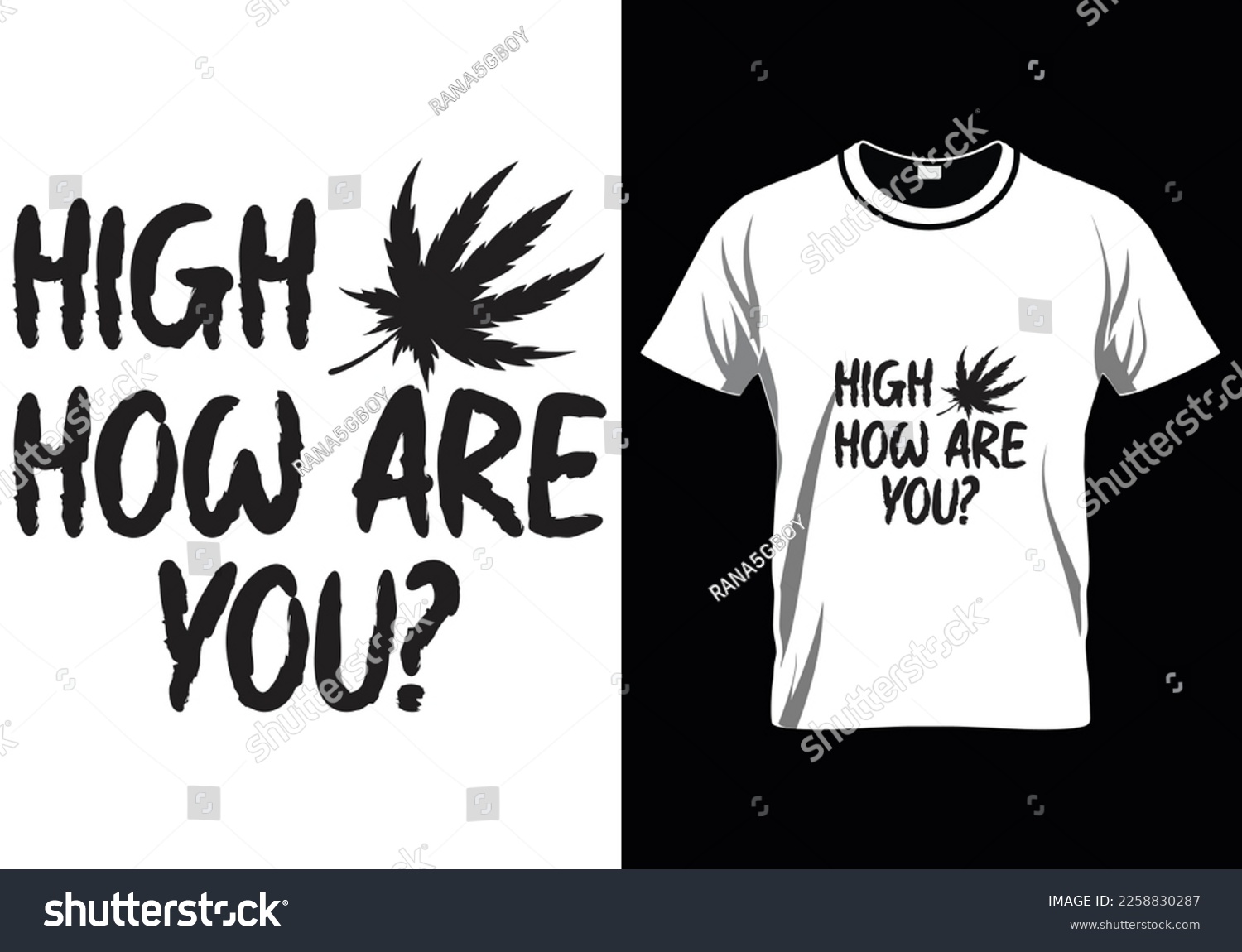 SVG of 
High How Are You Weed T-Shirt Design svg